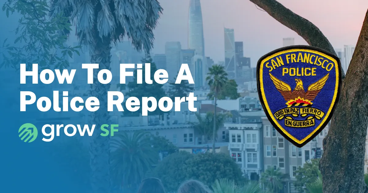 How to file a police report in San Francisco