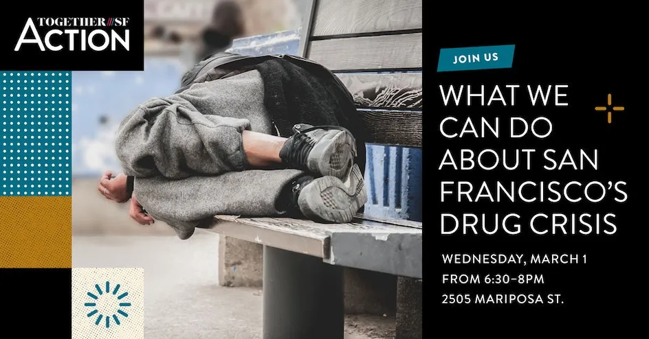 TogetherSF Drug Crisis