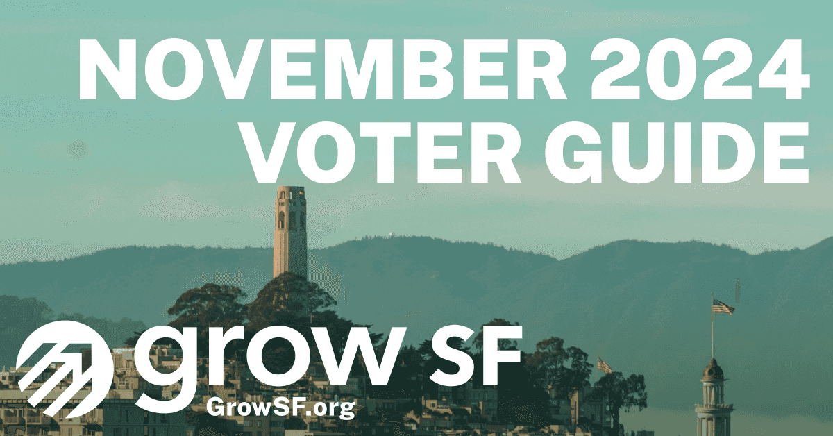 GrowSF tells you what's on the ballot in San Francisco in November 2024.