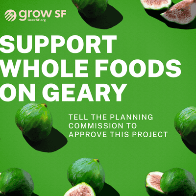 Support a new Whole Foods on Geary