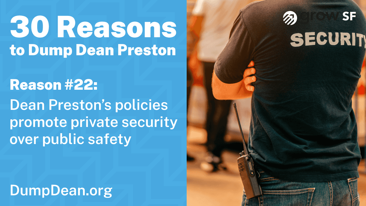 Dean Preston's policies promote private security over public safety