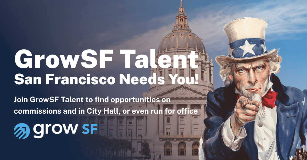 San Francisco Needs You! Join GrowSF Talent.