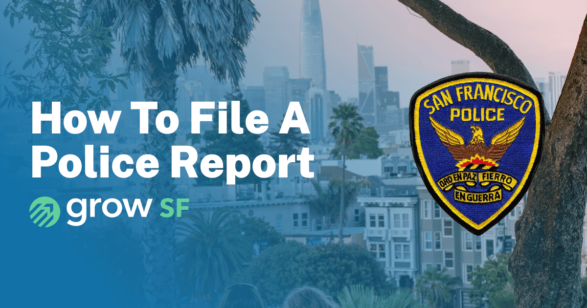 How to file a police report in San Francisco