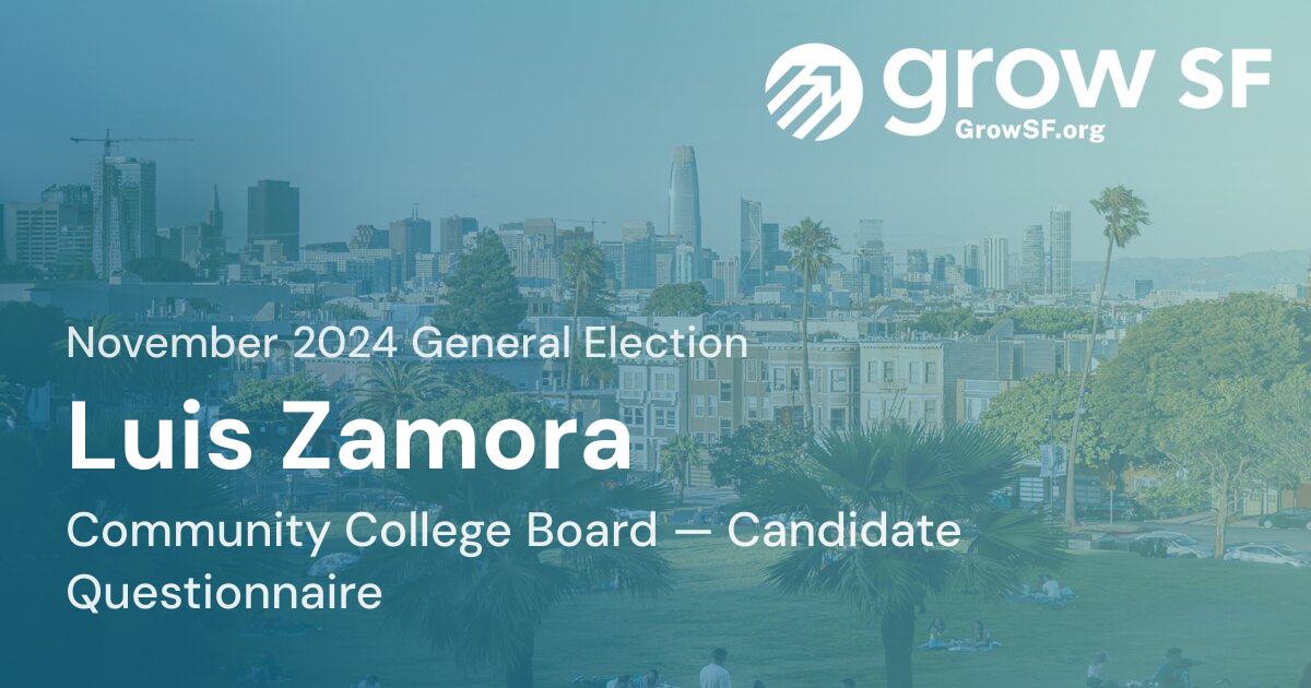 Luis Zamora — Community College Board Candidate Questionnaire, November ...
